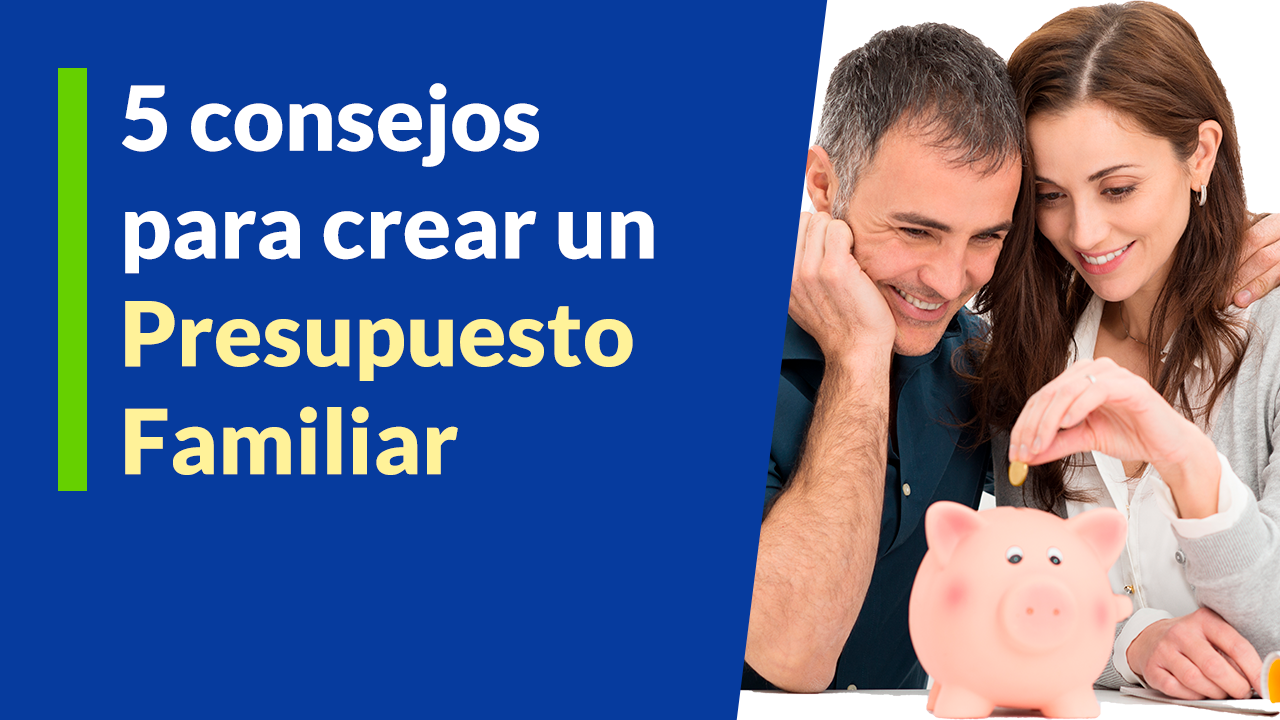 Las 5 Cosas Que Toda Familia Debe Hacer Para Crear Un Presupuesto The Investor U 9184