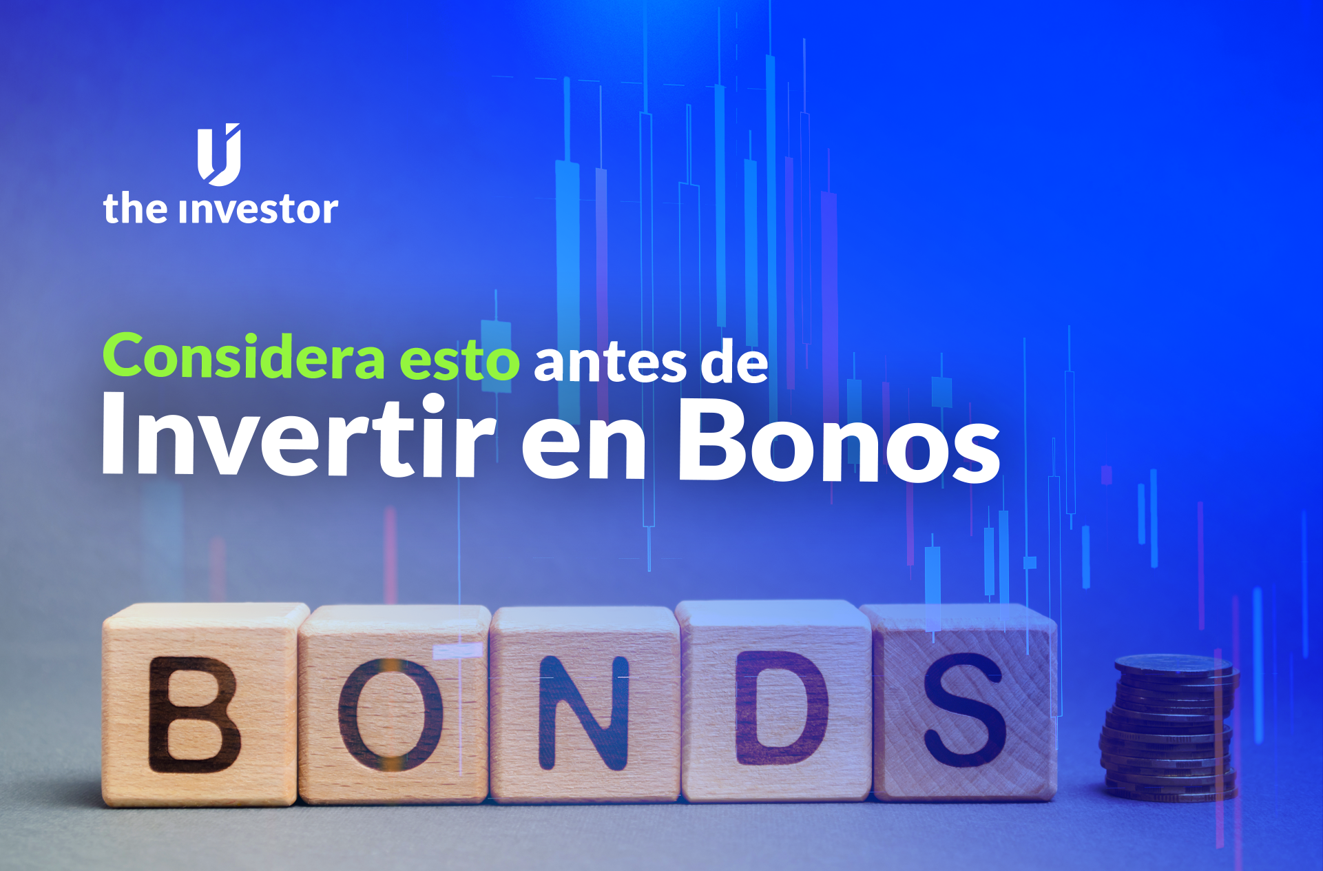 Ventajas y desventajas de invertir en bono
