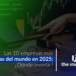 Empresas más valiosas 2025: ranking y claves Empresas más valiosas