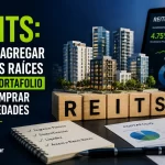 Qué son los REITs y cómo invertir en bienes raíces sin comprar propiedades en 2026 Qué son los REITs